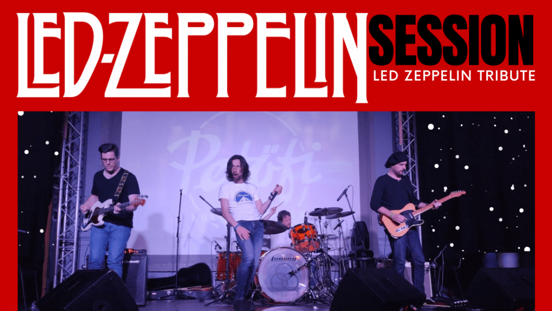 Led Zeppelin SESSION a Petőfiben